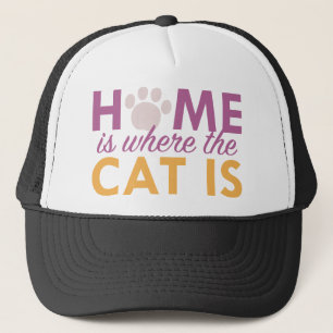 Home Is Where The Cat Is Trucker Hat