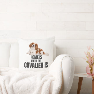 Home Is Where the Cavalier Is Throw Pillow