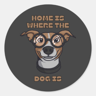 Home Is Where The Dog Is Classic Round Sticker