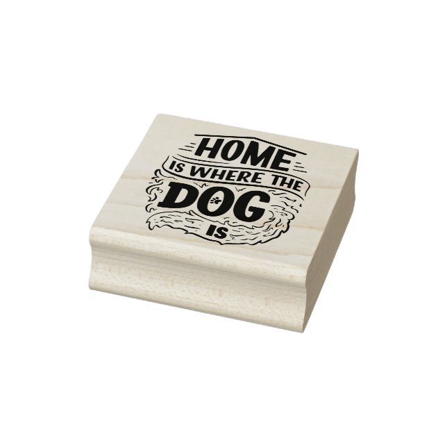 Home is Where the Dog is Rubber Stamp (Stamp)