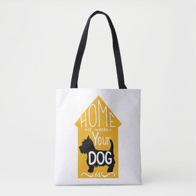 Home Is Where The Dog Is Tote Bag (Front)