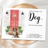 Home Is Where The Dog Is We've Moved Dog Moving