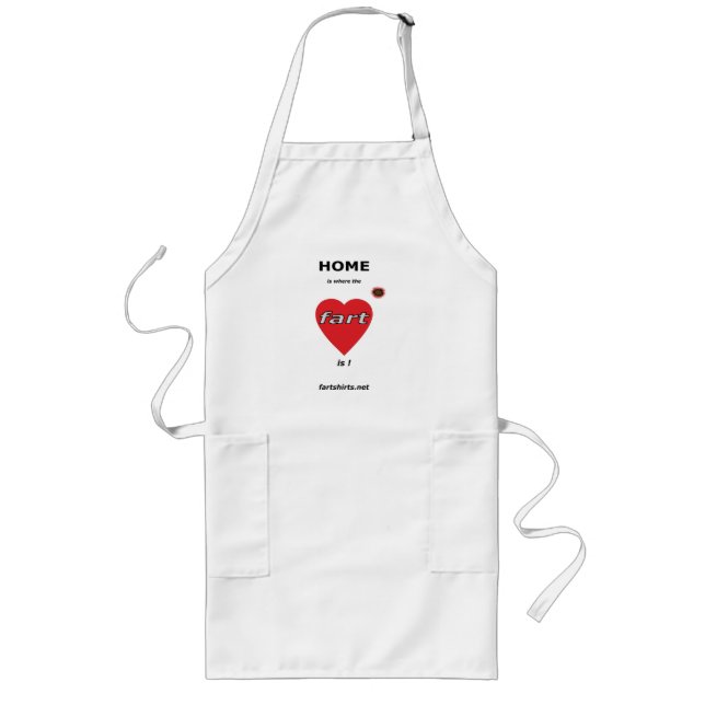 Home is where the fart is. (Apron) Long Apron (Front)
