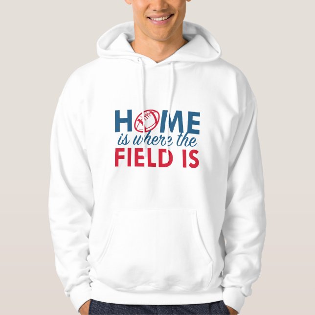 Home Is Where The Field Is Hoodie (Front)