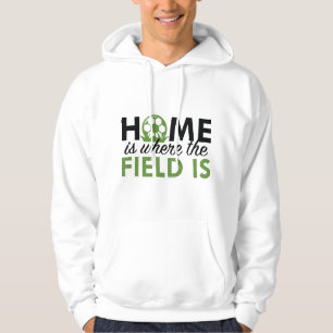 Home Is Where The Field Is Hoodie