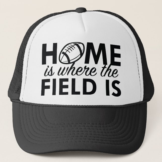 Home Is Where The Field Is Trucker Hat (Front)