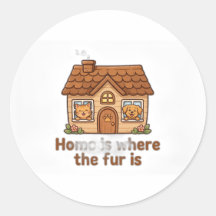 Home Is Where the Fur Is