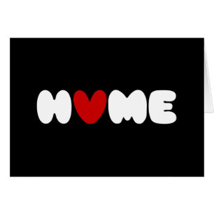 Home Is Where The Heart Is Card