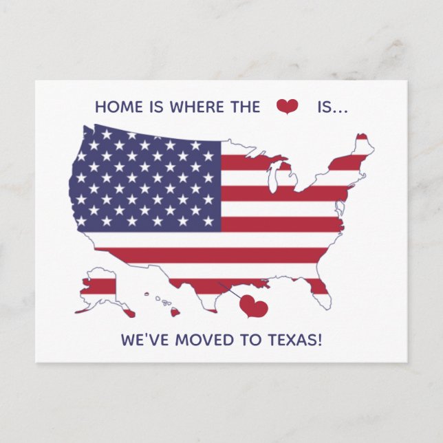 Home is where the heart is - Moved to Texas Postcard (Front)