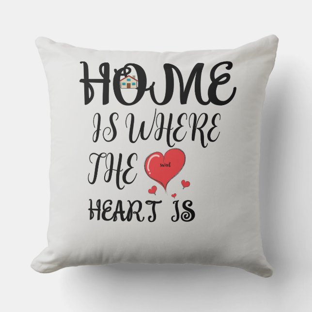 Home is where the heart is Pillow (Front)
