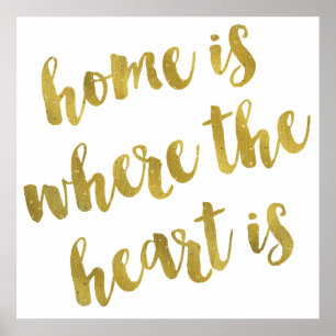 Home Is Where The Heart Is Quote Faux Gold Foil Poster