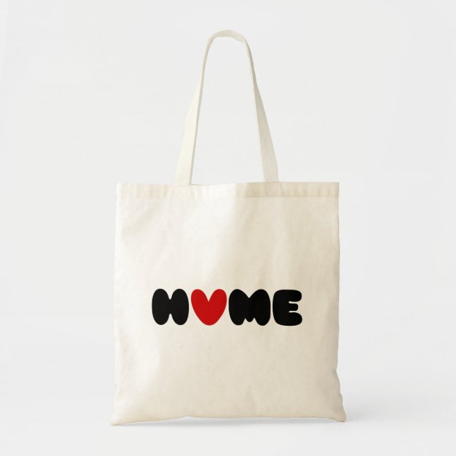 Home Is Where The Heart Is Tote Bag (Front)