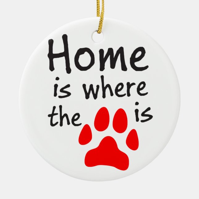 Home is where the paw print is ceramic tree decoration (Front)