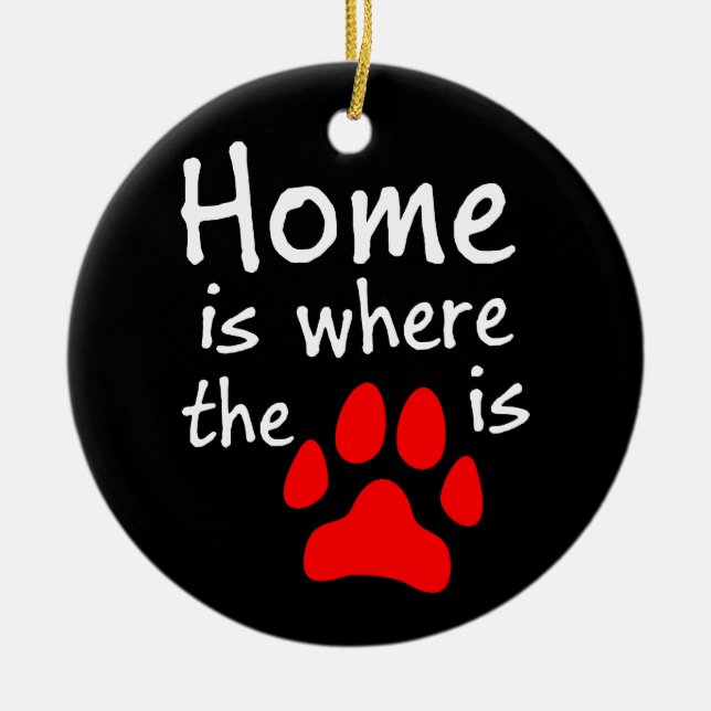 Home is where the paw print is ceramic tree decoration (Front)