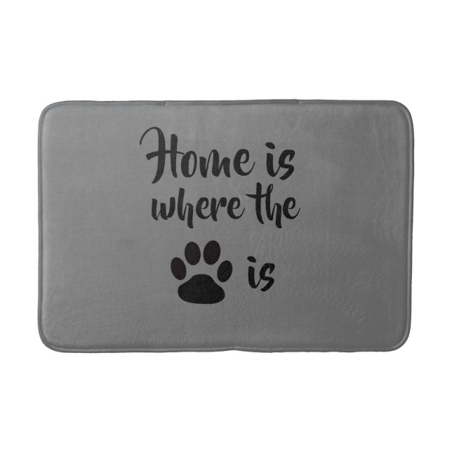 Home is Where the Paw Print is Grey Rug Bath Mat (Front)