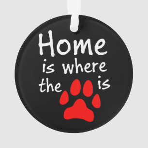 Home is where the paw print is ornament