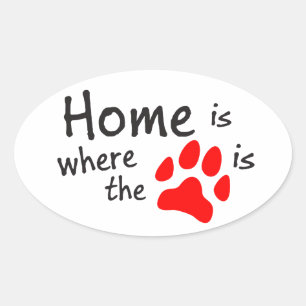 Home is where the paw print is oval sticker