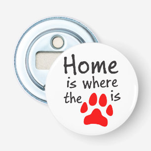 Home is where the paw print is White Bottle Opener