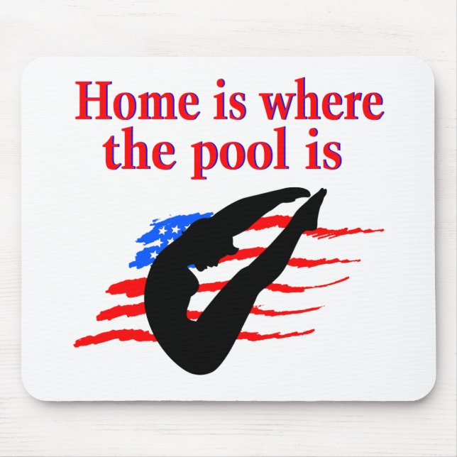HOME IS WHERE THE POOL IS DIVING DESIGN MOUSE MAT (Front)