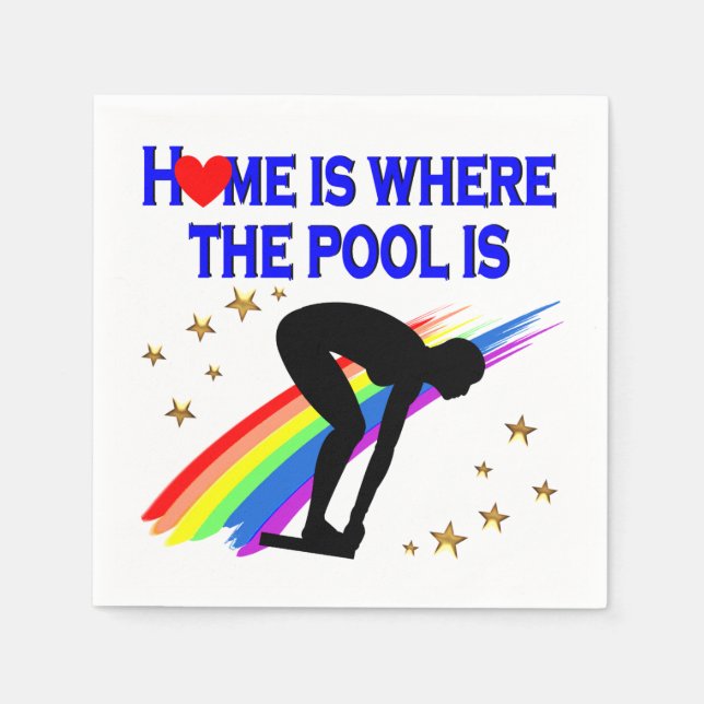 HOME IS WHERE THE POOL IS FOR THIS SWIMMER NAPKIN (Front)