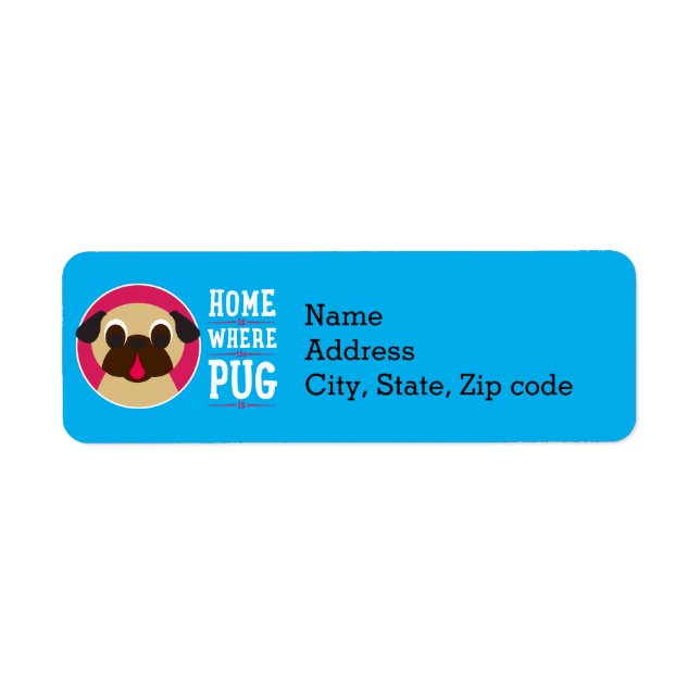 Home Is Where The Pug Is Address Labels (Front)