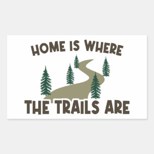 Home Is Where The Trails Are Hiking Rectangular Sticker