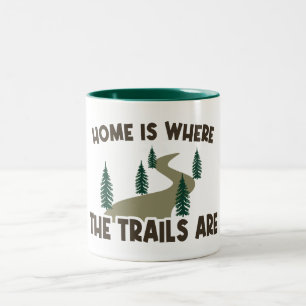 Home Is Where The Trails Are Hiking Two-Tone Coffee Mug