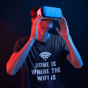 Home Is Where The Wifi Is T-Shirt