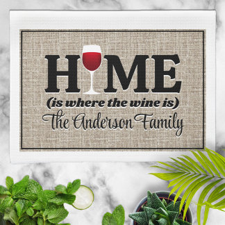Home Is Where the Wine Is Personalised Tea Towel