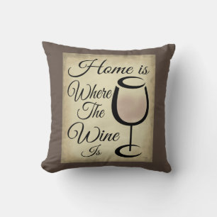 Home Is Where This Wine Is Throw Pillow Brown