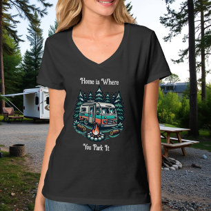 Home is Where you Park It   Camping Themed T-Shirt