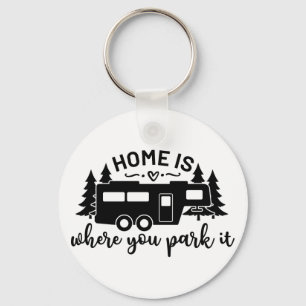 Home Is Where You Park It Key Ring