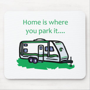 Home is where you park it. mouse mat