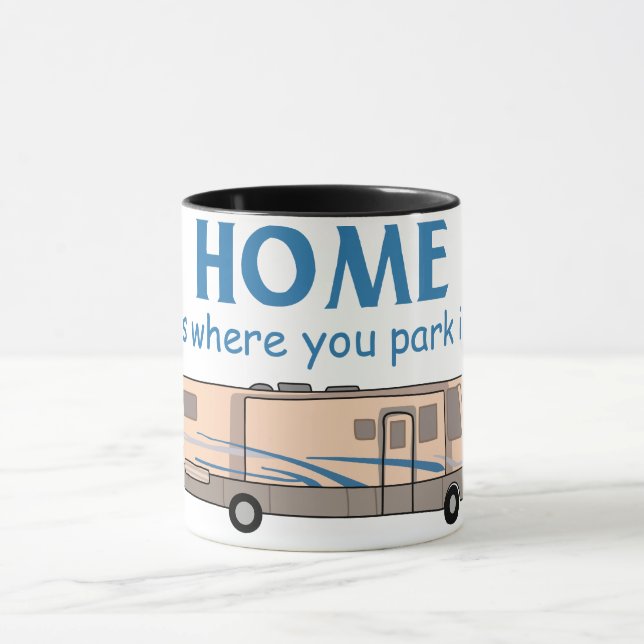 Home is Where You Park It Mug (Center)