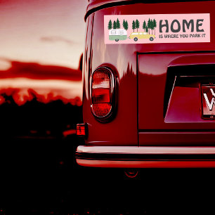 HOME IS WHERE YOU PARK IT travel trailer RVing Bumper Sticker