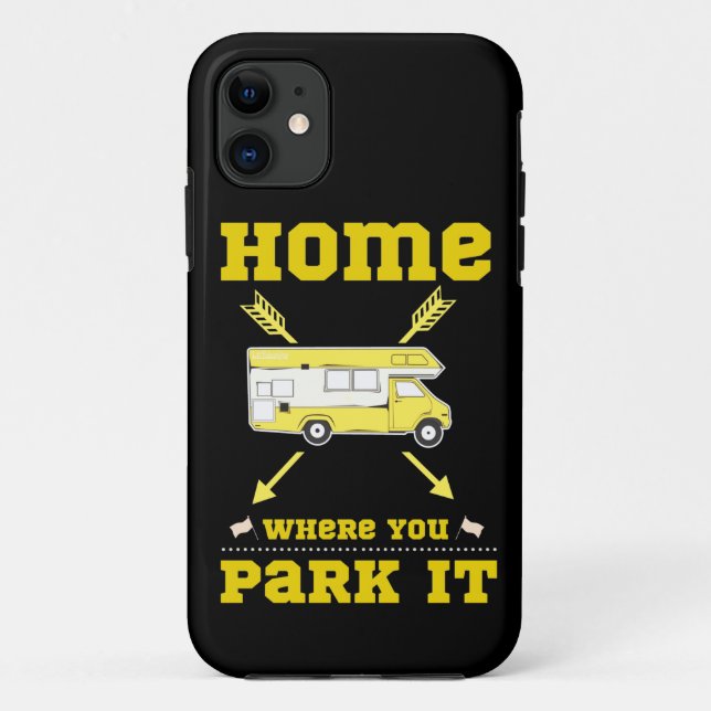 HOME IS WHERE YOU PARK IT van life                 Case-Mate iPhone Case (Back)