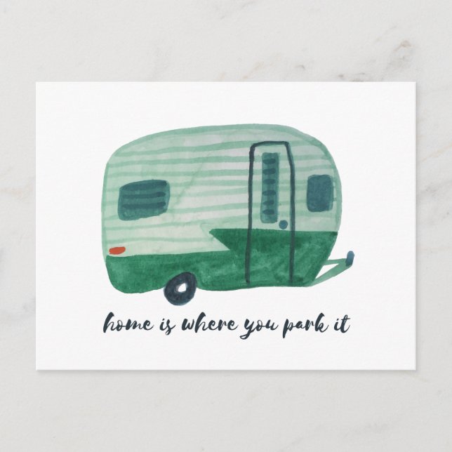 HOME IS WHERE YOU PARK Watercolor Camper Trailer Postcard (Front)