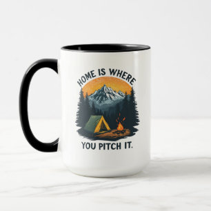 Home Is Where You Pitch It – Camping & Outdoor Mug