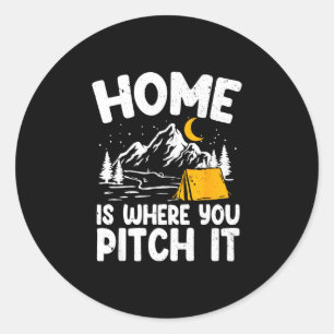 Home is where you pitch it tent camping outdoor classic round sticker