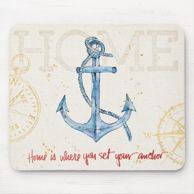 Home is Where You Set Your Anchor Mouse Mat (Front)
