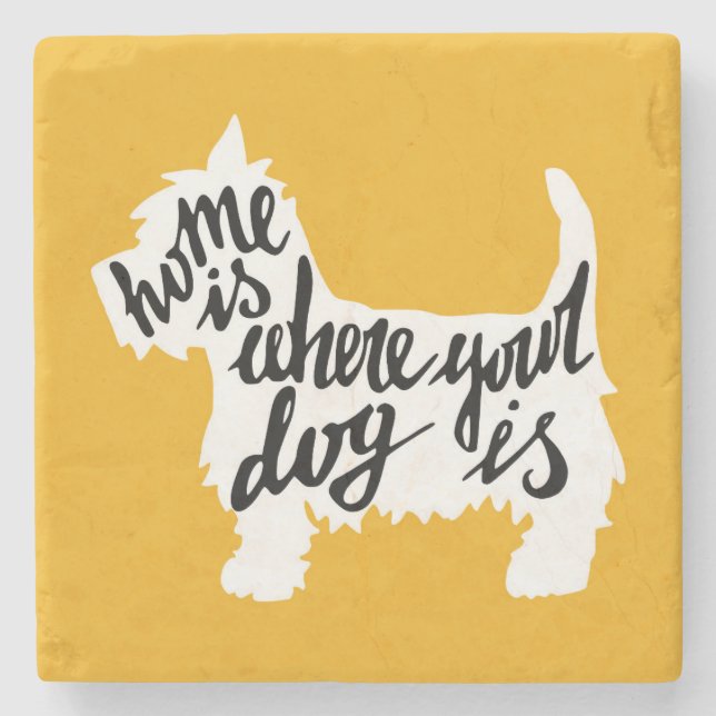Home Is Where Your Dog Is Stone Coaster (Front)