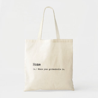 Home is Where Your Goldendoodle Is Tote Bag