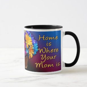 Home is Where Your Mum is, Colourful Mug