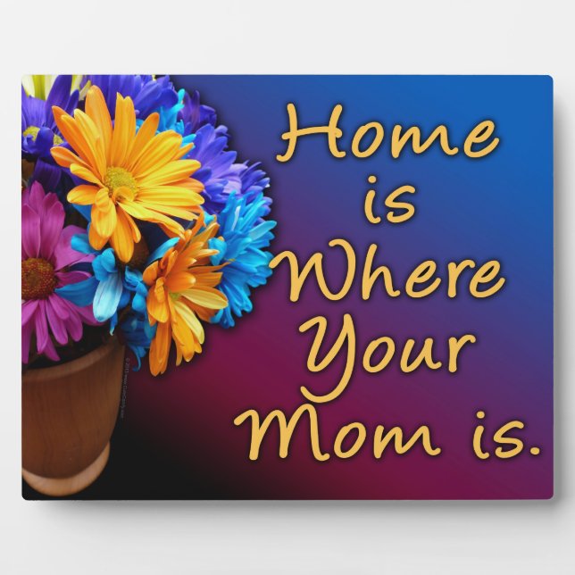 Home is Where Your Mum is, Colourful Plaque (Front)