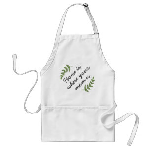 Home is where your mum is mother's day gift modern standard apron