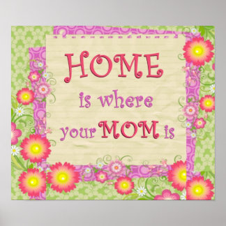 Home Is Where Your Mum Is Print