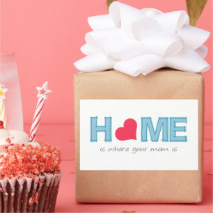 Home is where your mum is rectangular sticker