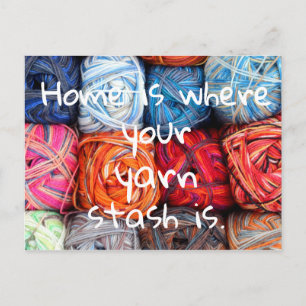 Home is where your yarn stash is postcard