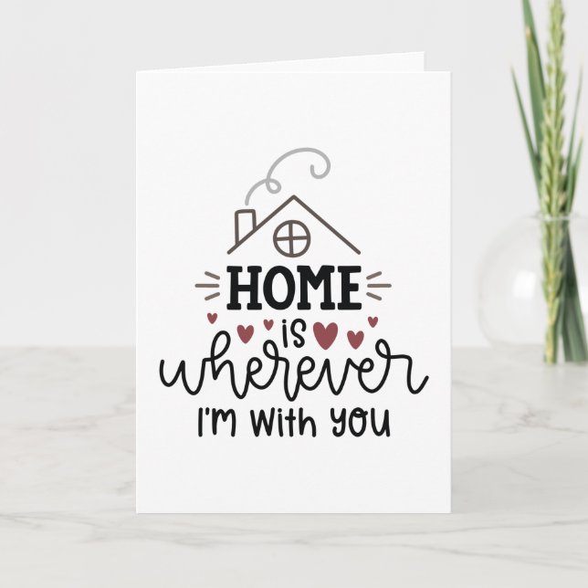 Home is wherever i'm with you card (Front)