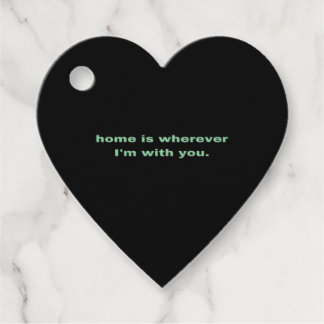 Home Is Wherever Im With You Green Minimal Aesthet Favour Tags